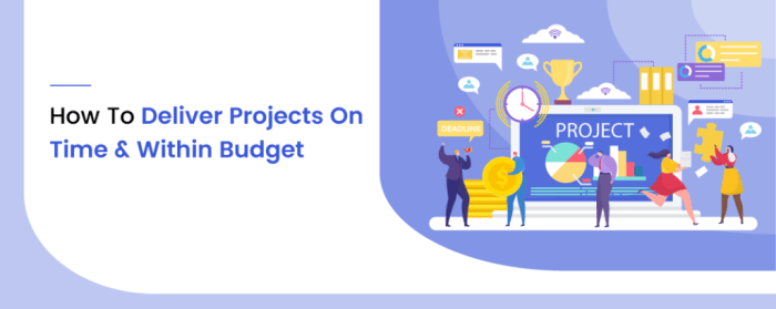 How to Change Your Project Management to Deliver On Time and Within Budget