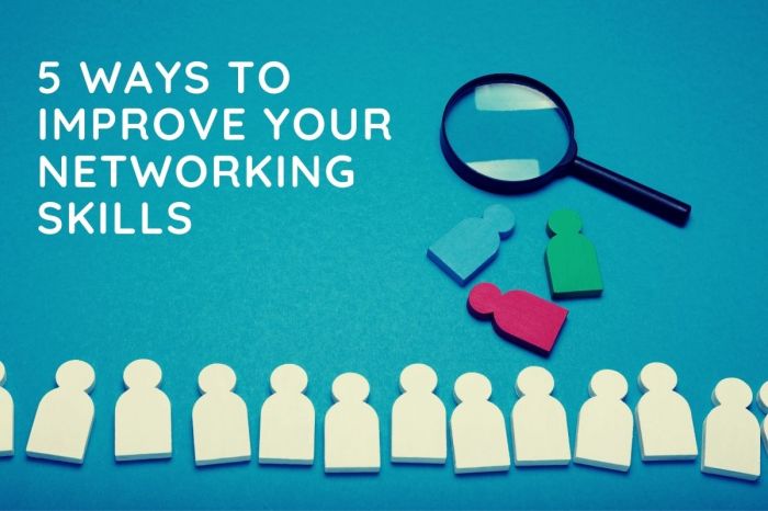 Networking improve skills ways Networking improve skills ways